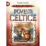 Povesti celtice. O colectie aleasa din folclorul celtic - Joseph Jacobs