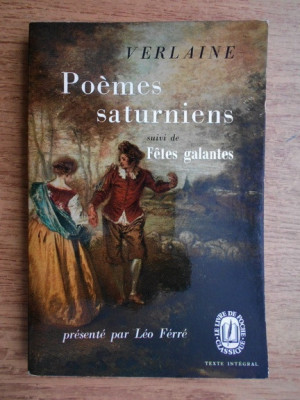 Paul Verlaine - Poemes saturniens / Fetes galantes foto
