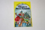 Cavalerii mesei rotunde - Cartile copilariei