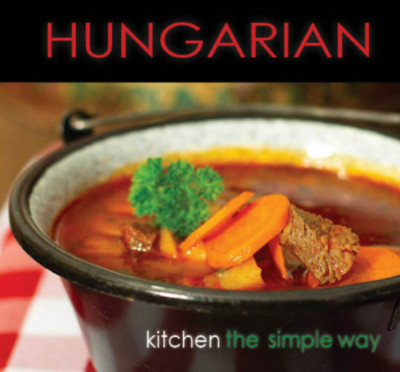 Hungarian Kitchen the simple way - Hajni Istv&amp;aacute;n foto