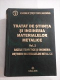 TRATAT DE STIINTA SI INGINERIA MATERIALELOR METALICE vol. 2 - coordonatori: P. MOLDOVAN; M. NICOLAE; F. OPREA; I. TRIPSA