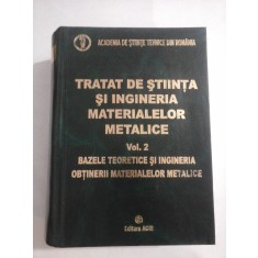 TRATAT DE STIINTA SI INGINERIA MATERIALELOR METALICE vol. 2 - coordonatori: P. MOLDOVAN; M. NICOLAE; F. OPREA; I. TRIPSA