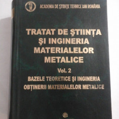 TRATAT DE STIINTA SI INGINERIA MATERIALELOR METALICE vol. 2 - coordonatori: P. MOLDOVAN; M. NICOLAE; F. OPREA; I. TRIPSA