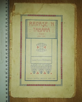 CARTE VECHE - RAVASE N TABARA LIVIA HULEA REBREANU -POEZII-ARAD 1920-/1914-1918 foto