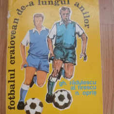 Fotbalul craiovean de-a lungul anilor - Gh. Radulescu, Al. Firescu: 1981