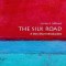 The Silk Road: A Very Short Introduction
