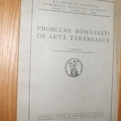 PROBLEME ROMANESTI DE ARTA TARANEASCA - G. Oprescu - 1940, 15 p.+IX planse