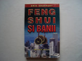 Feng Shui si banii - Eric Shaffert, Meteor Press