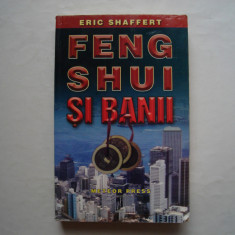 Feng Shui si banii - Eric Shaffert