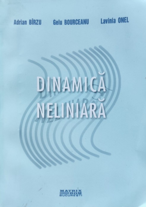Dinamica Neliniara - Adrian Airzu Gelu Bourceanu Lavinia Onel , E427