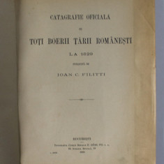 CATAGRAFIE OFICIALA DE TOTI BOIERII TARII ROMANESTI LA 1829 de IOAN C. FILITTI - BUCURESTI, 1929