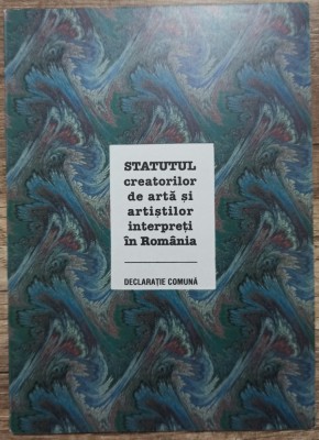 Statutul creatorilor de arta si artistilor interpreti in Romania 1998 foto