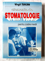 &amp;quot;ELEMENTE DE STOMATOLOGIE PENTRU CADRE MEDII&amp;quot;, Virgil Tuican, 1998. Absolut noua foto