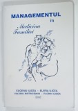 MANAGEMENTUL IN MEDICINA FAMILIEI de EUGENIU ILICEA ...FLORIN ILICEA , 2000 , DEDICATIE *