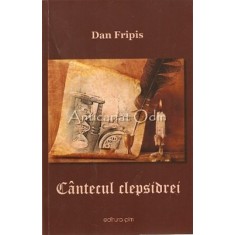 Cantecul Clepsidrei - Dan Fripis