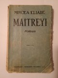 Mircea Eliade - Maitreyi (ediția a VI-a / 6-a, Cugetarea - Georgescu Delafras, 1946?)