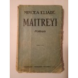 Mircea Eliade - Maitreyi (ediția a VI-a / 6-a, Cugetarea - Georgescu Delafras, 1946?)