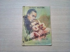 NU SUNTEM SINGURI - James Hilton - 1946, 64 p.; coperta originala