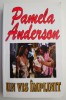 Un vis implinit - Pamela Anderson, Roman de Dragoste. Carte beletristica
