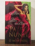 PATRU NUNTI SI O MOSTENIRE - JULIA QUINN, ELOISA JAMES, BROCKWAY