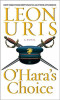 Leon Uris - O&#039;Hara&#039;s Choice