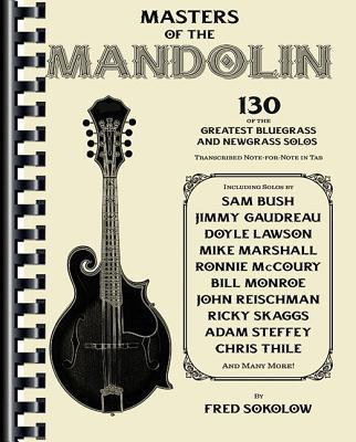 Masters of the Mandolin: 130 of the Greatest Bluegrass and Newgrass Solos foto