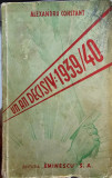 UN AN DECISIV 1939/1940 ALEXANDRU CONSTANT 1941 MISCAREA LEGIONARA LEGIONAR 460P