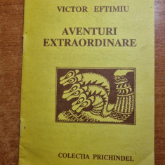 carte pentru copii - victor eftimiu - aventuri extraordinare - din anul 1991