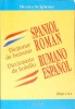 Dictionar Spaniol-Roman, Ileana Scipione, Polirom, 2007, de Buzunar, 604 pagini