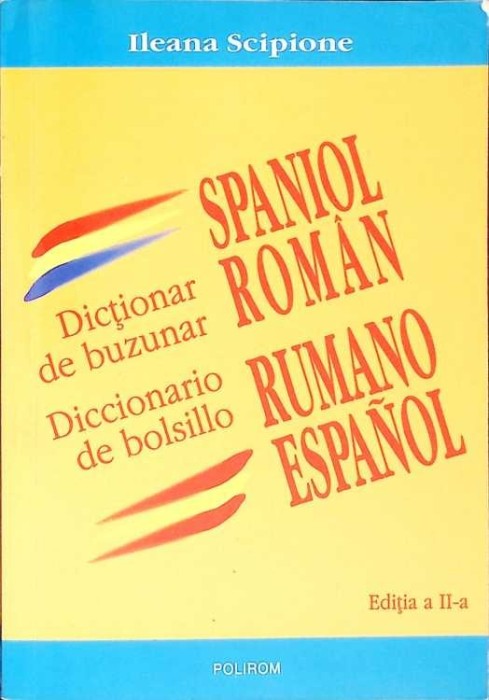 DICTIONAR DE BUZUNAR SPANIOL-ROMAN-ILEANA SCIPIONE-267642