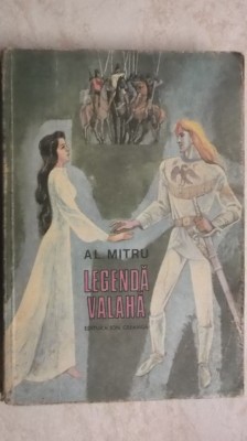 Al. Mitru - Legenda valaha foto