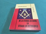 DE LA STEAUA LUI DAVID LA STEAUA LUI ROTHSCHILD * IERONIM HRISTEA * 2004 * 4 3 5