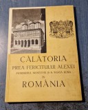 Calatoria prea fericitului Alexei Patriarhul Moscovei si a toata Rusia Romania