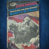 Moarte si Viscol - Maine Vom Ataca Borodino - Sven Hassel - Carte de Aventura