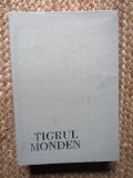 Tigrul monden. Proză contemporană satirică - Viorica Mircea (antologator). Prefața: Marin Sorescu - Kobo Abe *Akutagawa *Bulgakov, Cortazar*Gombrowicz