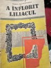 A inflorit liliacul - Rodica Ojog-Brasoveanu - Roman, Editura Militara 1990