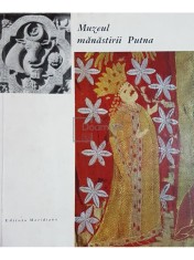 Maria Ana Musicescu - Muzeul manastirii Putna (Editia: 1967) foto