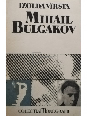 Izolda Virsta - Mihail Bulgakov (editia 1989) foto