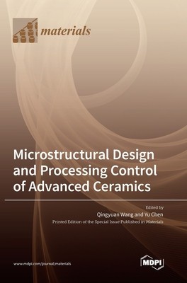 Microstructural Design and Processing Control of Advanced Ceramics foto