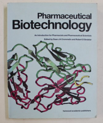 PHARMACEUTICAL BIOTECHNOLOGY , edited by DAAN J.A. CROMMELIN and ROBERT D. SINDELAR , 1997 foto