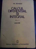 Calcul Diferential Si Ntegral Exerciti Vol.2 - Gh. Siretchi ,545139