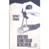 AVENTURA GEOMETRIILOR NEEUCLIDIENE-Florica T. C&amp;#226;mpan-353504