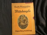 carte Limba Germana - Michelangelo de Hermann Knackfu&szlig; anul 1926 cu ilustratii color si alb negru !