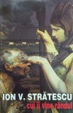 Cumpara ieftin Cui ii vine randul - 1997 - Ion V. Stratescu (F53)