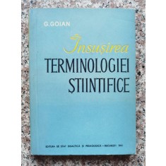 Insusirea Terminologiei Stiintifice - G. Goian , A525