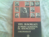 Titu Maiorescu si prima generatie de Maiorescieni-corespondenta