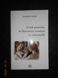 ELISABETA LASCONI - CARTI PERECHE IN LITERATURA ROMANA SI UNIVERSALA