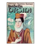Francesco Domenico Guerrazzi - Isabella Orsini - 118590