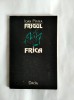 DD - Frigul si Frica, Ioan Pintea, Editura Dacia, 1992, cu semnatura autorului