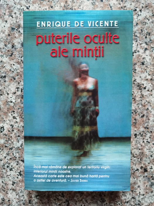 Puterile Oculte Ale Mintii - Enrique De Vicente ,554298